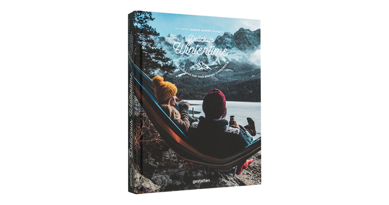 DELICIOUS WINTERTIME: THE COOKBOOK FOR COLD WEATHER ADVENTURES GESTALTEN VERLAG