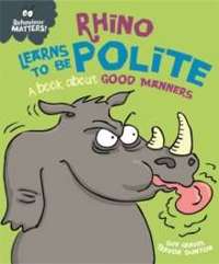  Rhino Learns to be Polite - A book about good manners