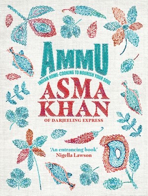 Ammu : Indian Home-Cooking To Nourish Your Soul