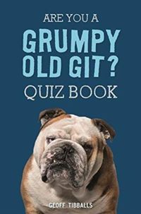 Are You a Grumpy Old Git? Quiz Book EGZEMPLARZ USZKODZONY