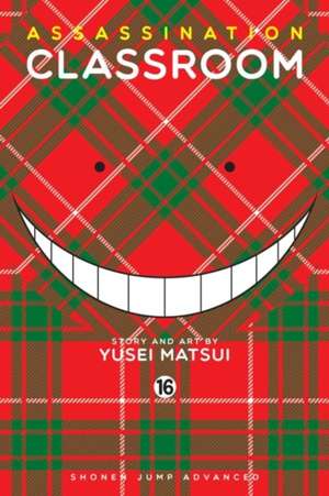 Assassination Classroom, Vol. 16 : 16