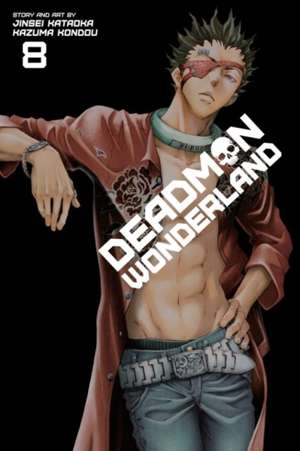 Deadman Wonderland, Vol. 8 : 8