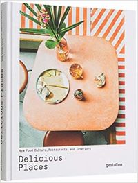 Delicious Places: New Food Culture, Restaurants