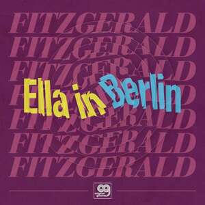 Ella Fitzgerald - Original Grooves Ella in Berlin (RSD 2021 drop)