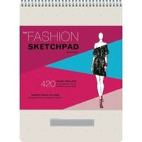 Fashion Sketchpad: 420 Figure Templates for Designing Looks and Building Your Portfolio