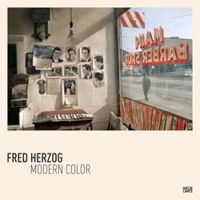 Fred Herzog : Modern Color