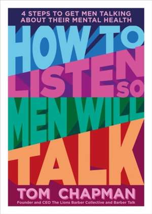 How to Listen So Men Will Talk