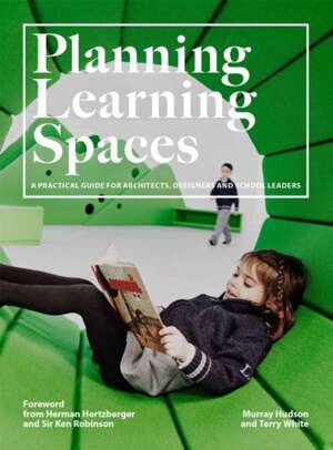 Planning Learning Spaces