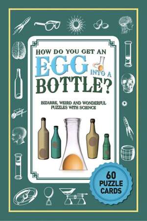 Puzzle Cards: How Do You Get Egg into a Bottle?