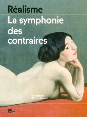 Réalisme. La symphonie des contraires