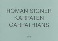 Roman Signer: Karpaten | Cartpathians