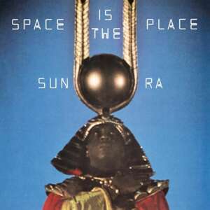 Space Is the Place