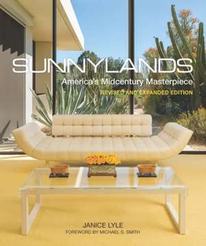 Sunnylands : America's Midcentury Masterpiece
