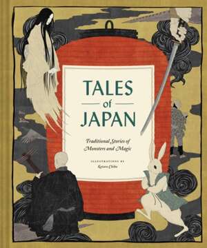 Tales of Japan : Traditional Stories of Monsters and Magic