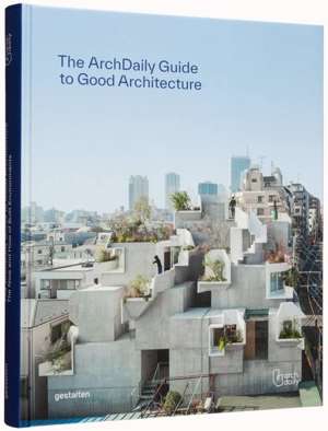 The ArchDaily Guide to Good Architecture