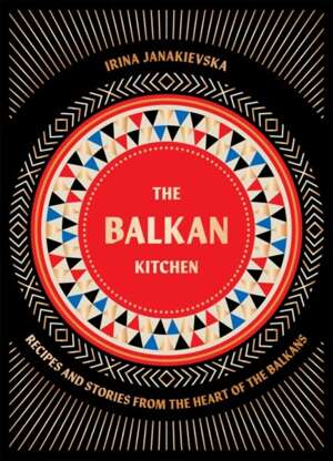 The Balkan Kitchen 