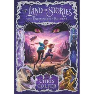 The Land of Stories: The Enchantress Returns