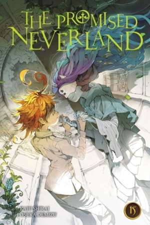 The Promised Neverland, Vol. 15 : 15