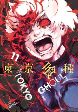 Tokyo Ghoul, Vol. 11 : 11