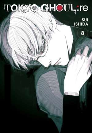 Tokyo Ghoul: re, Vol. 8 : 8