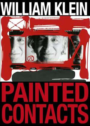 William Klein : Painted Contacts