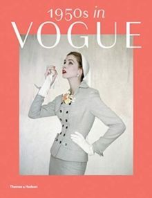 1950s in Vogue : The Jessica Daves Years 1952-1962