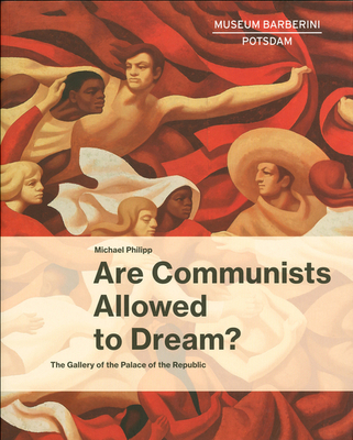 Are Communists Allowed to Dream?