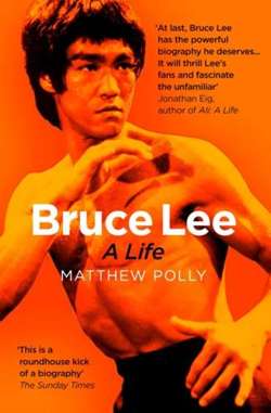 Bruce Lee : A Life