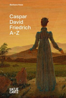 Caspar David Friedrich: A-Z