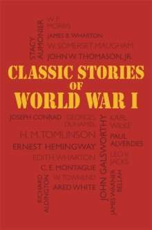 Classic Stories of World War I 