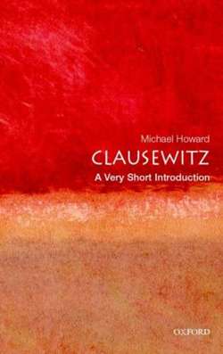 Clausewitz: A Very Short Introduction