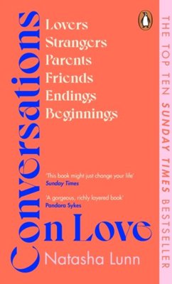 Conversations on Love : with Philippa Perry, Dolly Alderton, Roxane Gay, Stephen Grosz, Esther Perel, and many more