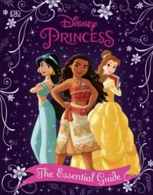 Disney Princess The Essential Guide New Edition