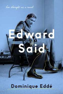 Edward Said : His Thought as a Novel