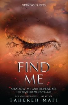 Find me by Tahereh Mafi