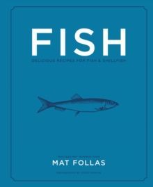 Fish : Delicious Recipes for Fish and Shellfish