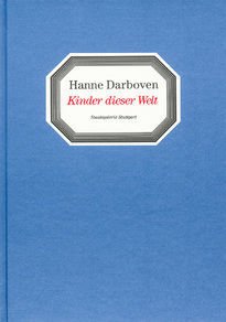 Hanne Darboven – Kinder dieser Welt