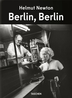 Helmut Newton – Berlin, Berlin