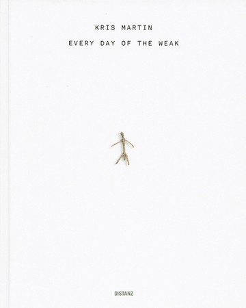 Kris Martin – Every Day of the Week