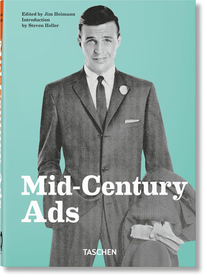 Mid-Century Ads. 40th Ed.