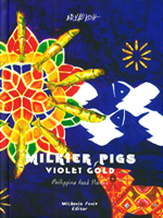 Milkier Pigs & Violet Gold Philippine Food Stories