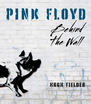 Pink Floyd : Behind the Wall