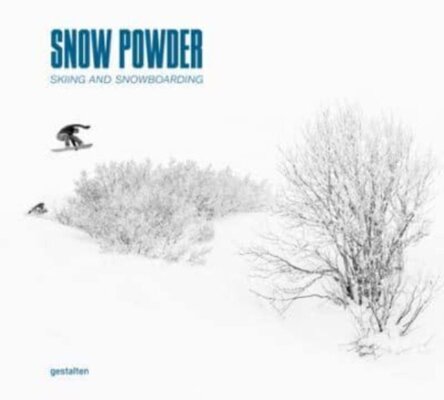 Powder : Snowsports in the Sublime Mountain World