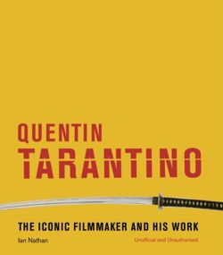 Quentin Tarantino : The iconic filmmaker and his work