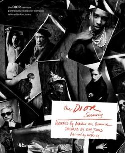 The Dior Sessions : Dior Men by Kim Jones