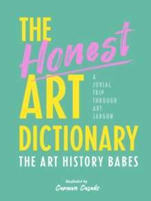 The Honest Art Dictionary