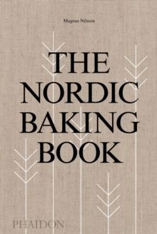 The Nordic Baking Book by Magnus Nilsson