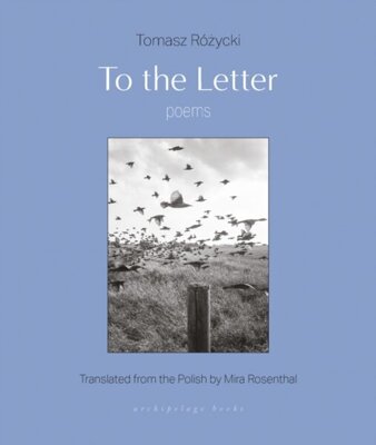 To The Letter : Poems