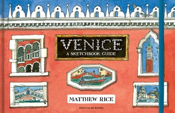 Venice : A Sketchbook Guide