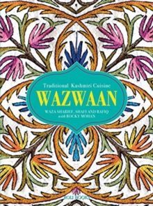 Wazwaan : Traditional Kashmiri Cuisine